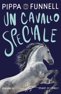 Un cavallo speciale. Storie di cavalli - Librerie.coop