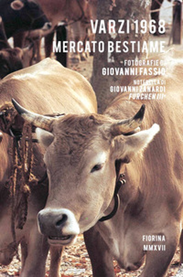 Varzi 1968, mercato bestiame - Librerie.coop Varzi 1968, mercato bestiame - Librerie.coop