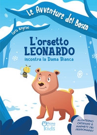 L'orsetto Leonardo incontra la dama bianca - Librerie.coop L'orsetto Leonardo incontra la dama bianca - Librerie.coop