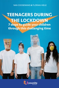 Teenagers during the lockdown. 7 steps to guide your children through this challenging time - Librerie.coop