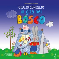 Giulio Coniglio in gita nel bosco - Librerie.coop