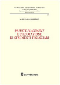 Private placement e circolazione di strumenti finanziari - Librerie.coop Private placement e circolazione di strumenti finanziari - Librerie.coop