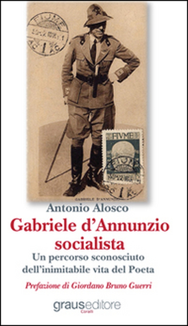 Gabriele D'Annunzio socialista - Librerie.coop Gabriele D'Annunzio socialista - Librerie.coop