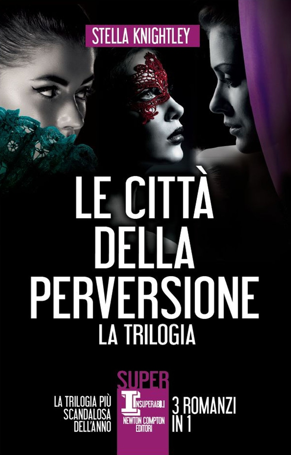 Le città della perversione - 3 romanzi in 1 - Librerie.coop Le città della perversione - 3 romanzi in 1 - Librerie.coop