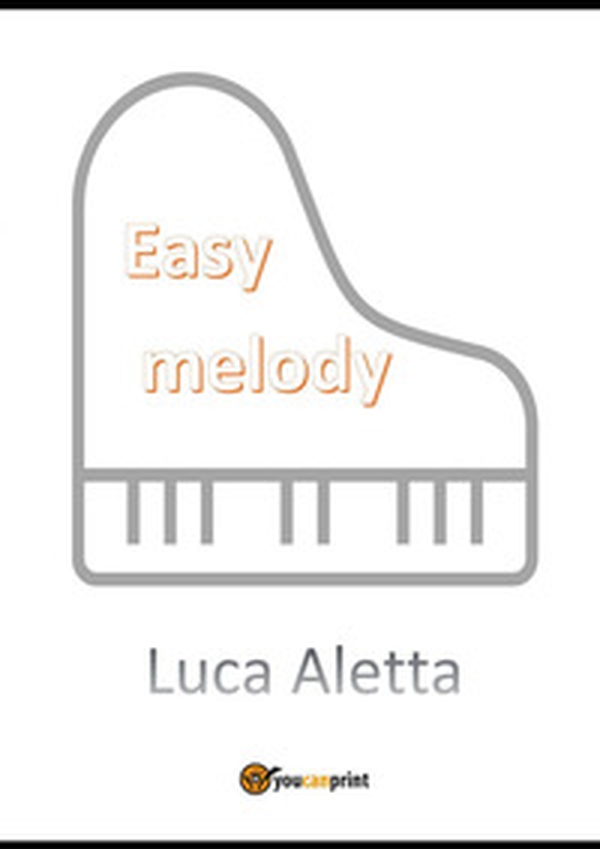 Easy melody - Librerie.coop Easy melody - Librerie.coop