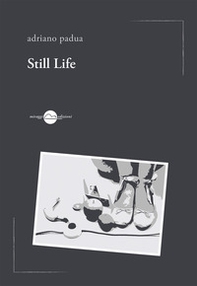 Still life - Librerie.coop Still life - Librerie.coop