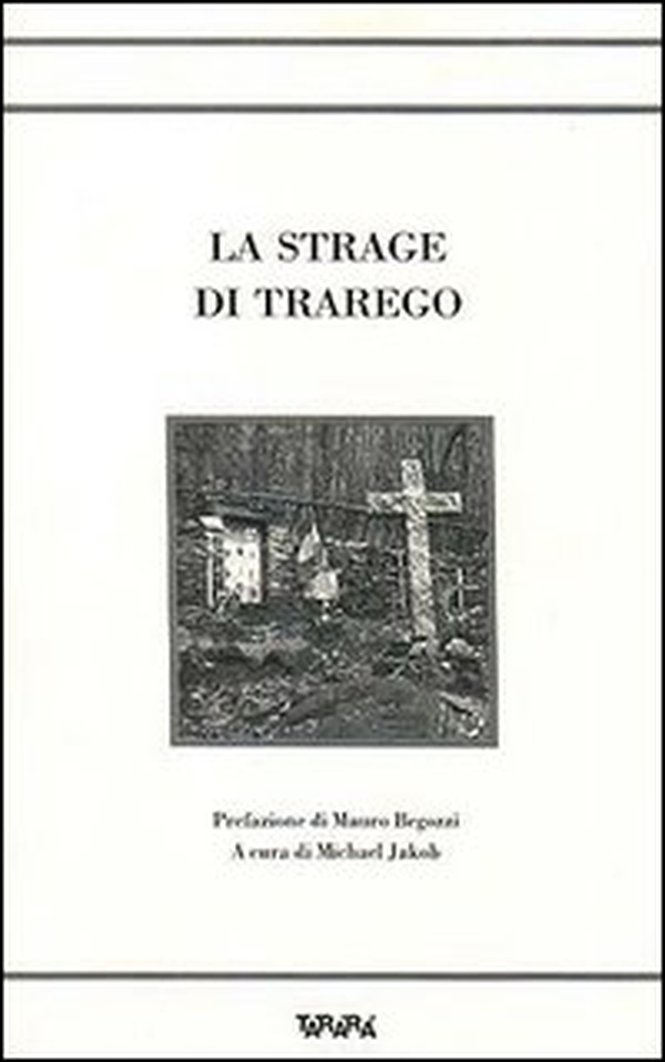 La strage di Trarego - Librerie.coop