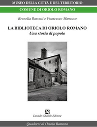La biblioteca di Oriolo Romano. Una storia di popolo - Librerie.coop