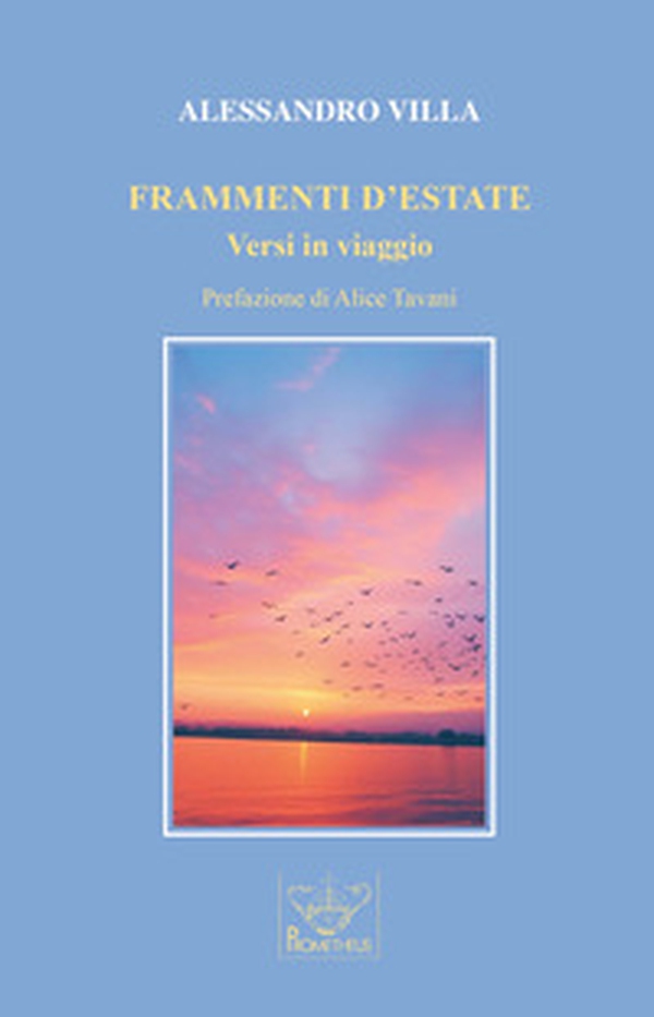 Frammenti d'estate. Versi in viaggio - Librerie.coop Frammenti d'estate. Versi in viaggio - Librerie.coop
