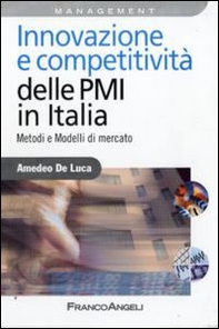 Innovazione e competitività delle PMI in Italia. Metodi e modelli di mercato - Librerie.coop