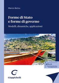 Forme di Stato e forme di governo. Modelli, dinamiche, applicazioni - Librerie.coop Forme di Stato e forme di governo. Modelli, dinamiche, applicazioni - Librerie.coop