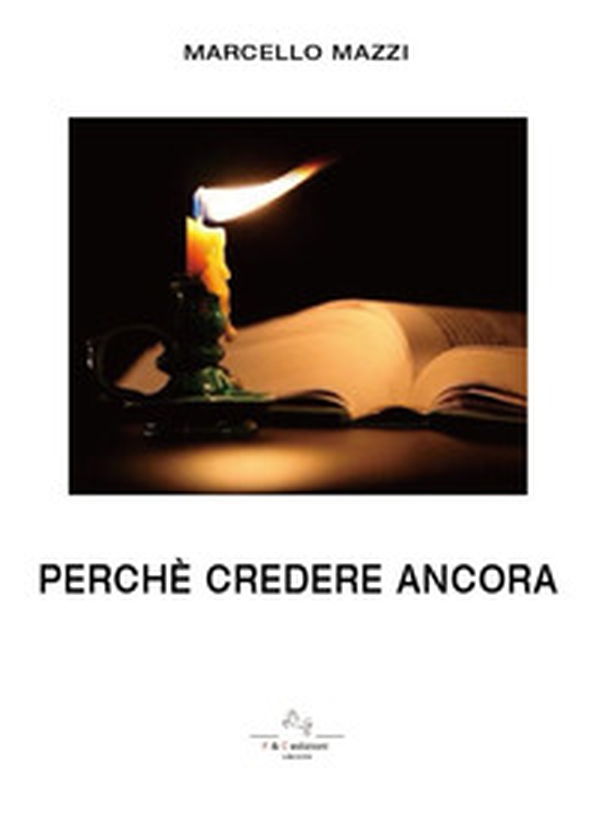 Perché credere ancora - Librerie.coop Perché credere ancora - Librerie.coop