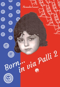 Born... in via Palli 2 - Librerie.coop Born... in via Palli 2 - Librerie.coop