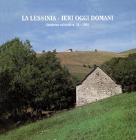 La Lessinia. Ieri, oggi, domani. Quaderno culturale - Vol. 18 - Librerie.coop