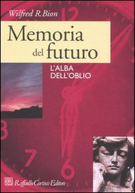 Memoria del futuro. L'alba dell'oblio - Librerie.coop