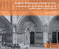 Eugène Emmanuel Viollet-le-Duc. Contributi per una rilettura degli scritti e delle opere (1814-2014) - Librerie.coop Eugène Emmanuel Viollet-le-Duc. Contributi per una rilettura degli scritti e delle opere (1814-2014) - Librerie.coop