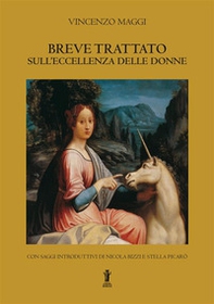 Breve trattato sull'eccellenza delle donne - Librerie.coop