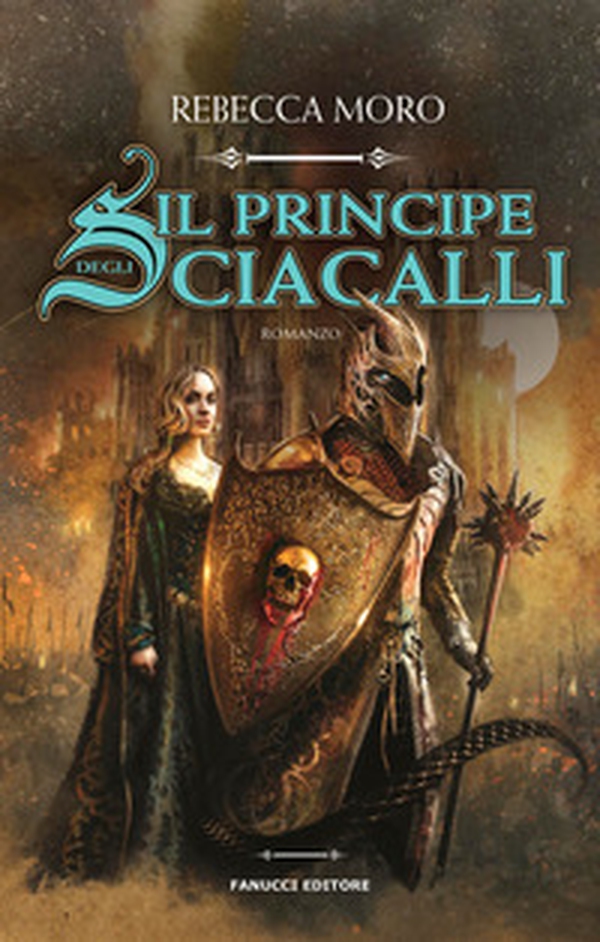 Il principe degli sciacalli - Librerie.coop Il principe degli sciacalli - Librerie.coop