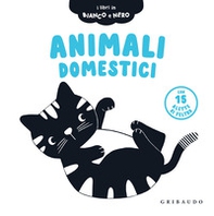 Animali domestici. I libri in bianco e nero - Librerie.coop