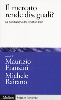 Il mercato rende diseguali? La distribuzione dei redditi in Italia - Librerie.coop