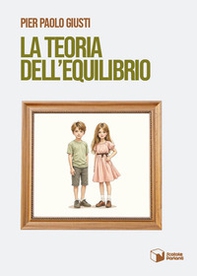 La teoria dell'equilibrio - Librerie.coop La teoria dell'equilibrio - Librerie.coop