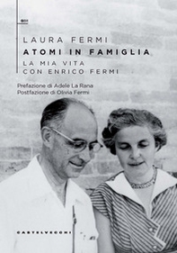 Atomi in famiglia. La mia vita con Enrico Fermi - Librerie.coop Atomi in famiglia. La mia vita con Enrico Fermi - Librerie.coop