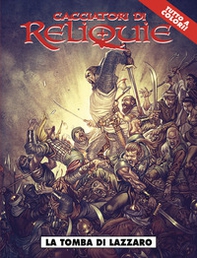 La tomba di Lazzaro. Cacciatori di reliquie - Vol. 1 - Librerie.coop