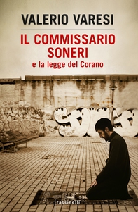 Il commissario Soneri e la legge del Corano - Librerie.coop Il commissario Soneri e la legge del Corano - Librerie.coop