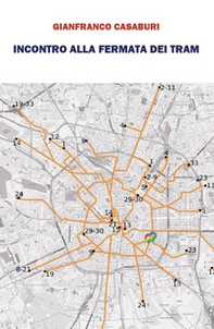 Incontro alla fermata dei tram - Librerie.coop Incontro alla fermata dei tram - Librerie.coop