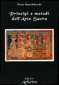 Principi e metodi dell'arte sacra - Librerie.coop