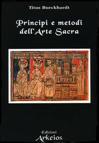 Principi e metodi dell'arte sacra - Librerie.coop Principi e metodi dell'arte sacra - Librerie.coop