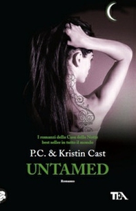 Untamed. La casa della notte - Librerie.coop Untamed. La casa della notte - Librerie.coop