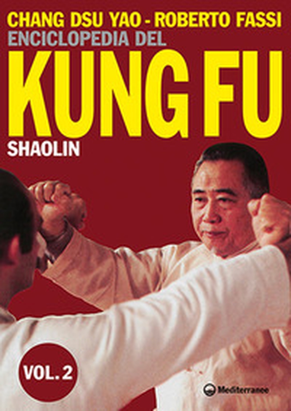Enciclopedia del kung fu Shaolin - Vol. 2 - Librerie.coop
