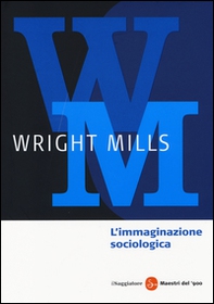 L'immaginazione sociologica - Librerie.coop L'immaginazione sociologica - Librerie.coop
