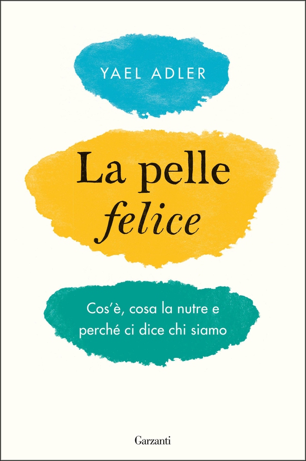 La pelle felice - Librerie.coop La pelle felice - Librerie.coop