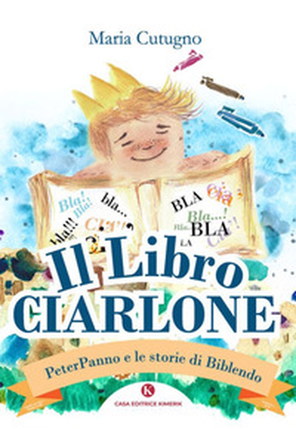 Il libro Ciarlone. PeterPanno e le storie di Biblendo - Librerie.coop Il libro Ciarlone. PeterPanno e le storie di Biblendo - Librerie.coop