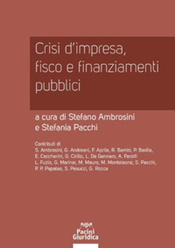 Crisi d'impresa, fisco e finanziamenti pubblici - Librerie.coop Crisi d'impresa, fisco e finanziamenti pubblici - Librerie.coop