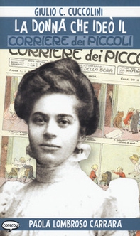 La donna che ideò il Corriere dei piccoli - Librerie.coop