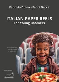 Italian paper reels. For young boomers - Librerie.coop
