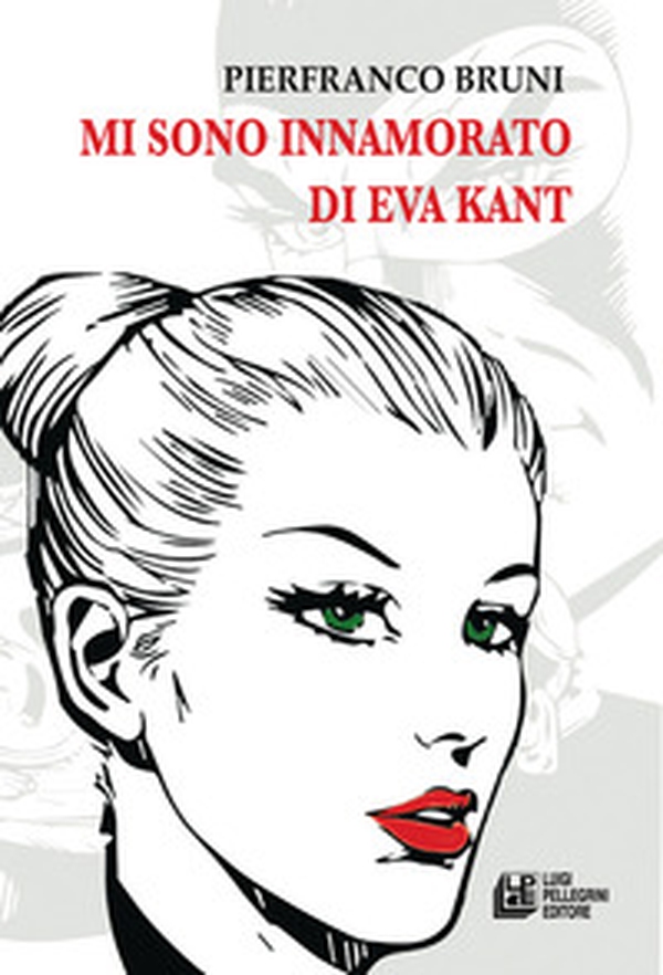 Mi sono innamorato di Eva Kant - Librerie.coop Mi sono innamorato di Eva Kant - Librerie.coop