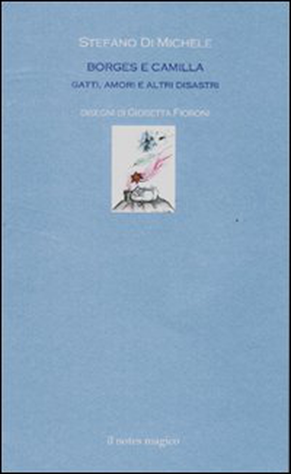 Borges e Camilla Gatti, amori e altri disastri - Librerie.coop Borges e Camilla Gatti, amori e altri disastri - Librerie.coop