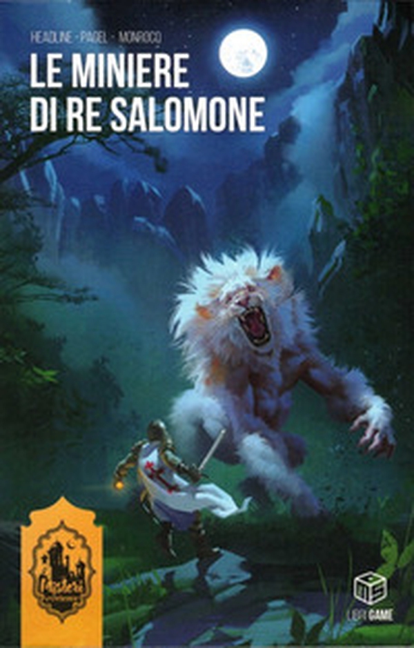 Le miniere di re Salomone. Misteri d'Oriente. Libro gioco - Vol. 3 - Librerie.coop Le miniere di re Salomone. Misteri d'Oriente. Libro gioco - Vol. 3 - Librerie.coop