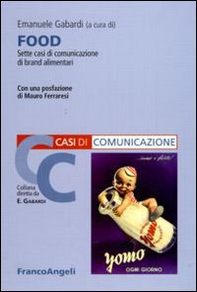 Food. Sette casi di comunicazione di brand alimentari - Librerie.coop