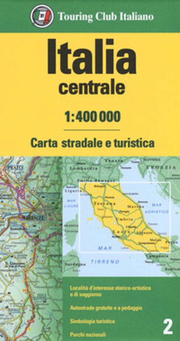 Italia centrale 1:400.000. Carta stradale e turistica - Librerie.coop Italia centrale 1:400.000. Carta stradale e turistica - Librerie.coop