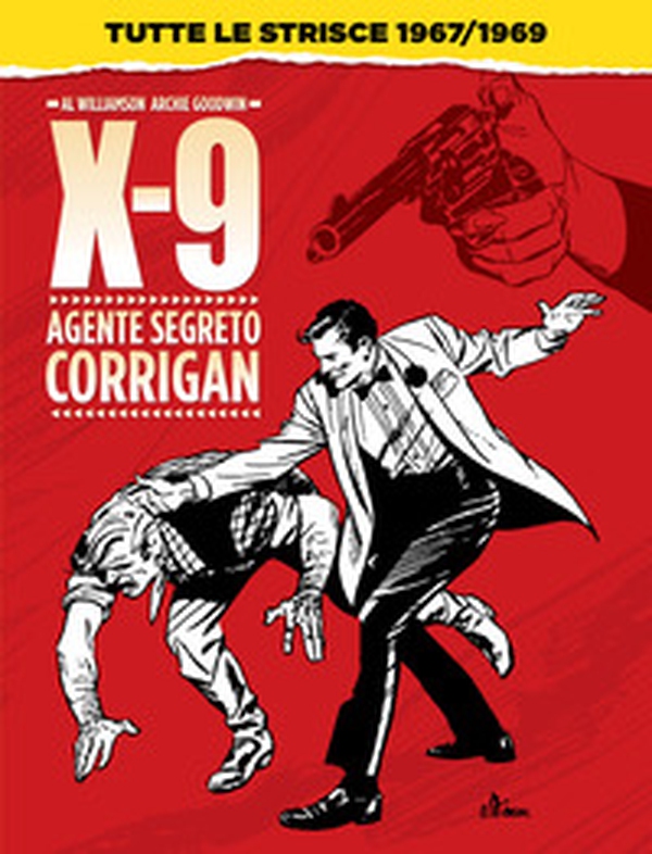 Agente segreto Corrigan X-9. Tutte le strisce 1967/1969 - Librerie.coop