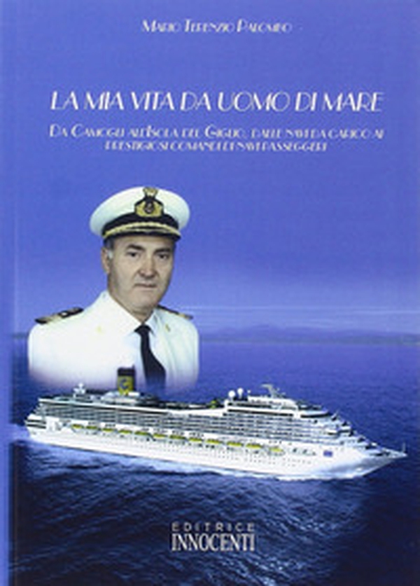La mia vita da uomo di mare - Librerie.coop La mia vita da uomo di mare - Librerie.coop