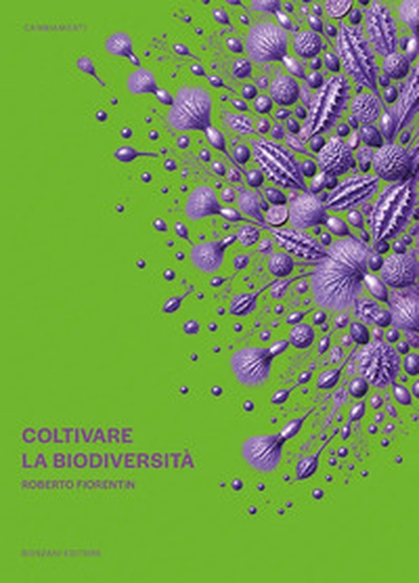 Coltivare la biodiversità - Librerie.coop