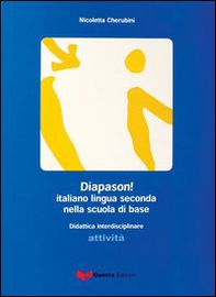 Diapason! L'italiano lingua seconda nella scuola di base. Libro dello studente - Librerie.coop
