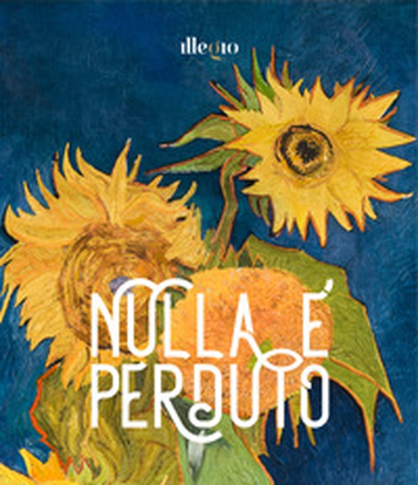 Nulla è perduto - Librerie.coop Nulla è perduto - Librerie.coop