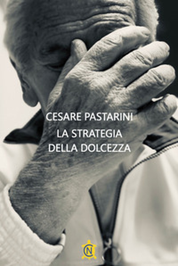 La strategia della dolcezza - Librerie.coop La strategia della dolcezza - Librerie.coop